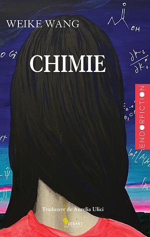 Chimie by Weike Wang