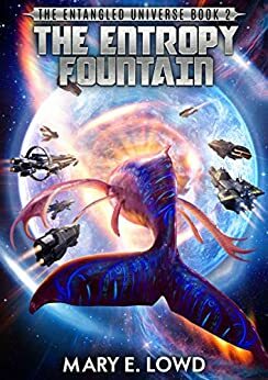 The Entropy Fountain by Mary E. Lowd