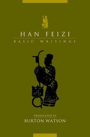 Han Feizi: Basic Writings by Han Fei