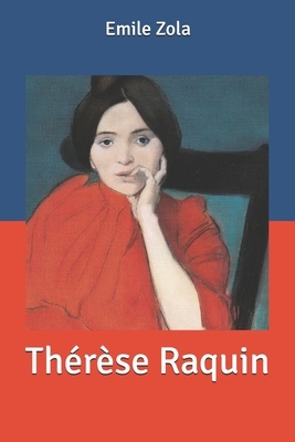 Thérèse Raquin by Émile Zola