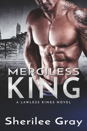 Merciless King by Sherilee Gray