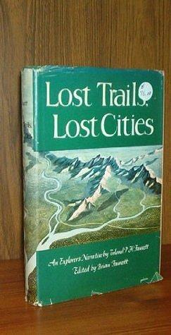 Lost trails, Lost Cities by Percy Harrison Fawcett, Percy Harrison Fawcett, Brian Fawcett