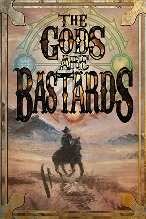 The Gods are Bastards by D.D. Webb