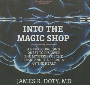 Into the Magic Shop by James R. Doty