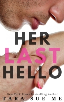 Her Last Hello by Tara Sue Me