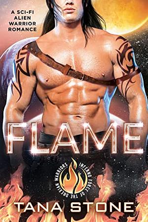 Flame by Tana Stone