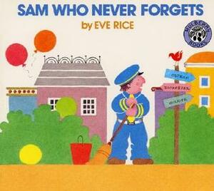 Sam Who Never Forgets by Eve Rice