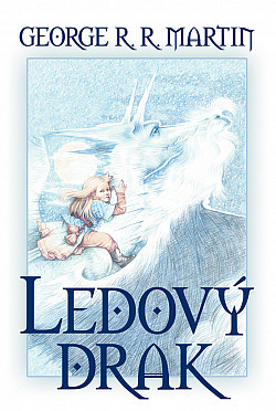 Ledový drak by George R.R. Martin