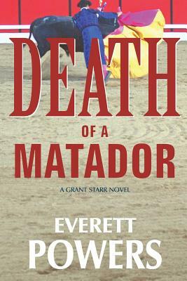 Death of a Matador by Everett Powers