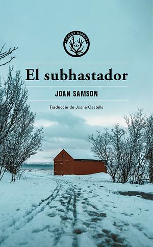 El subhastador by Joana Castells, Joan Samson