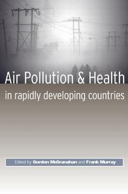 Air Pollution and Health in Rapidly Developing Countries by 