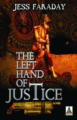 The Left Hand of Justice by Jess Faraday