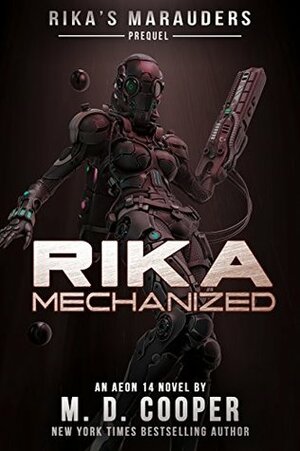 Rika Mechanized by M.D. Cooper