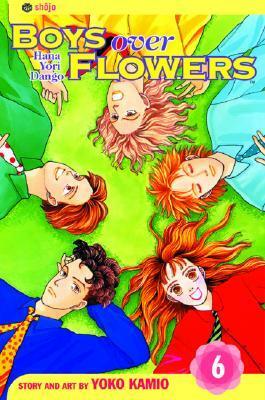 Boys Over Flowers: Hana Yori Dango, Vol. 6 by 神尾葉子, Yōko Kamio