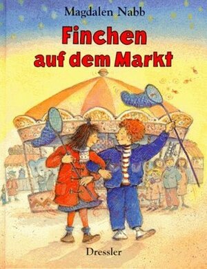 Finchen auf dem Markt by Magdalen Nabb