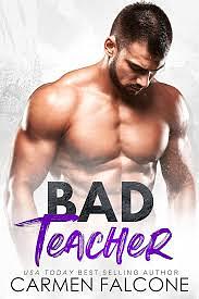 Bad Teacher by Carmen Falcone