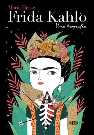 Frida Kahlo - Uma Biografia by María Hesse, Lucília Filipe