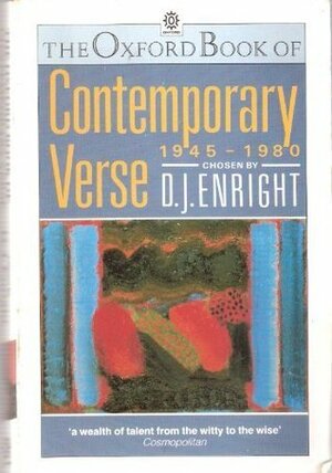 The Oxford Book Of Contemporary Verse, 1945 1980 by D.J. Enright