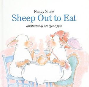Sheep Out to Eat by Nancy E. Shaw