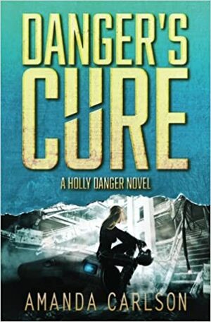 Danger's Cure by Amanda Carlson