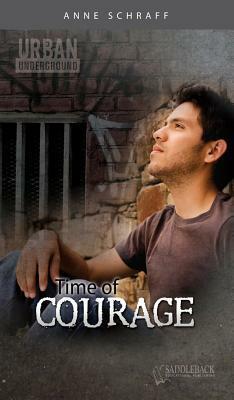 Time of Courage by Anne Schraff