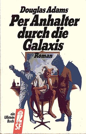 Per Anhalter durch die Galaxis by Douglas Adams