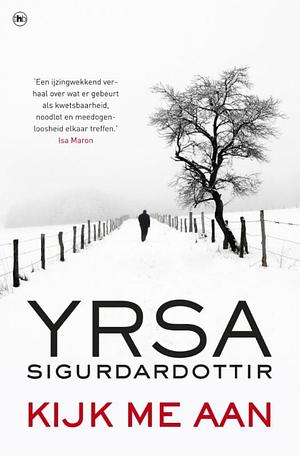 Kijk me aan by Yrsa Sigurðardóttir