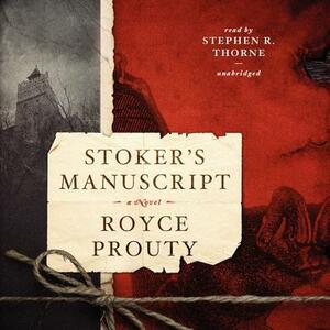Stoker's Manuscript by Royce Prouty