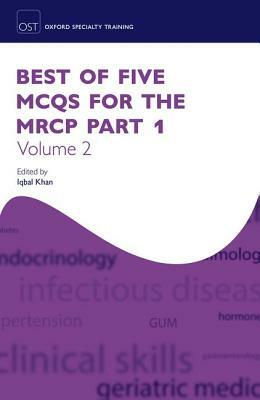 Best of Five McQs for the MRCP Part 1 Volume 2 by 