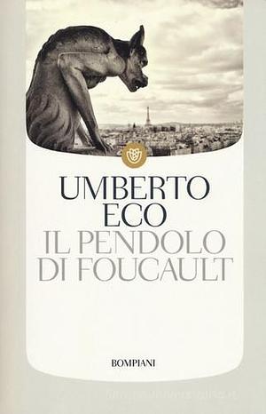 Il pendolo di Foucault by Umberto Eco