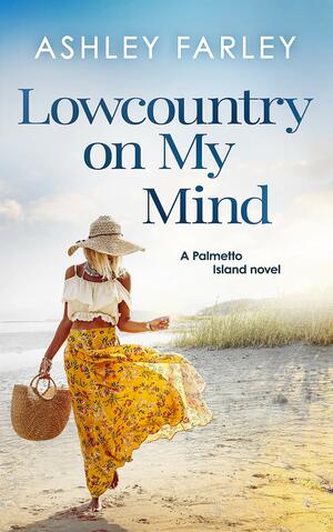 Lowcountry on My Mind by Ashley Farley