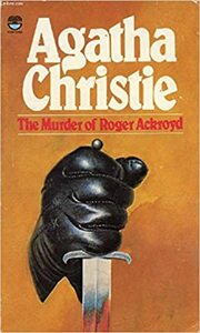 The Murder of Roger Ackroyd by Agatha Christie