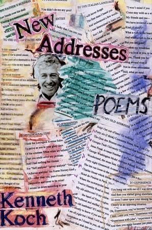 New Addresses: Poems by Kenneth Koch, Kenneth Koch