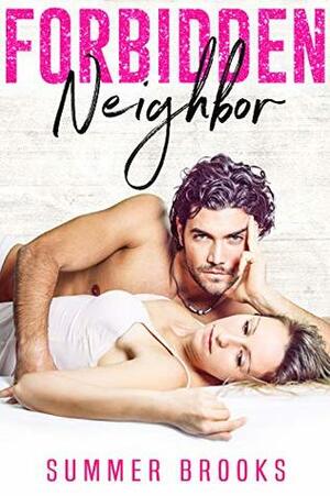 Forbidden Neighbor by Summer Brooks