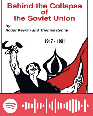 Socialism Betrayed: Behind the Collapse of the Soviet Union by Thomas Kenny, Roger Keeran