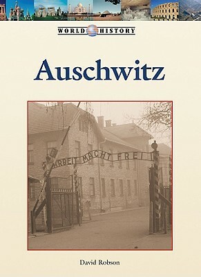 Auschwitz by David Robson