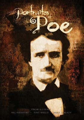 Portraits of Poe: Edgar Allan Poe Illustrated by 