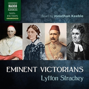 Eminent Victorians by Lytton Strachey