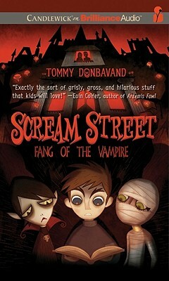 Scream Street: Fang of the Vampire (Book #1) by Tommy Donbavand