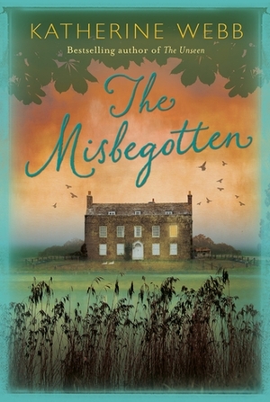 The Misbegotten by Katherine Webb