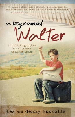 A Boy Named Walter by Genny Nuckolls, Les Nuckolls