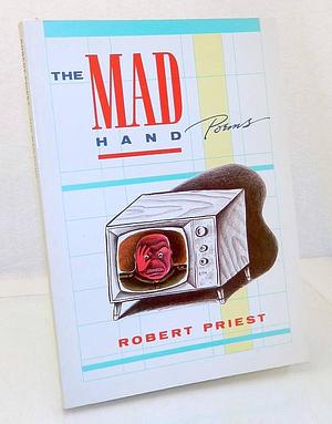 The Mad Hand by Robert Priest