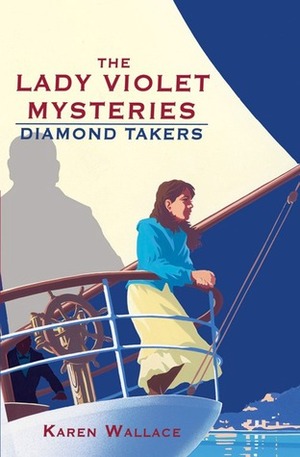 The Diamond Takers by Karen Wallace