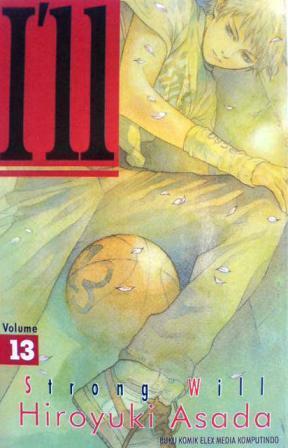 I'll Vol. 13: Strong Will by Hiroyuki Asada