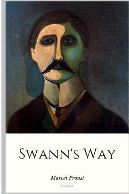 Swann's Way by Marcel Proust