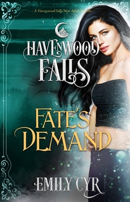 Fate's Demand by Havenwood Falls Collective