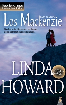 Los Mackenzie by Linda Howard