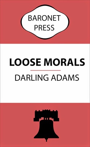 Loose Morals by Darling Adams