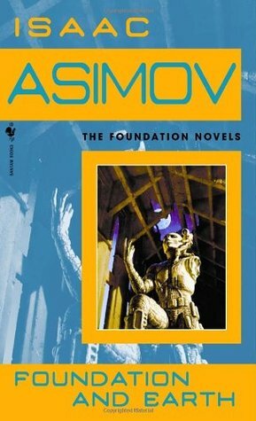 Foundation and Earth by Isaac Asimov