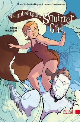 The Unbeatable Squirrel Girl Vol. 1 by Ryan North